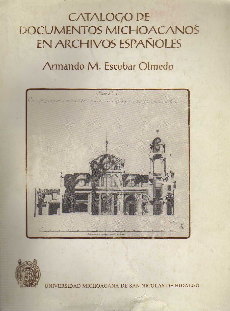 Catálogo de Documentos Michoacanos en Archivos Españoles